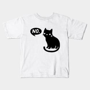 Cat Says No Kids T-Shirt